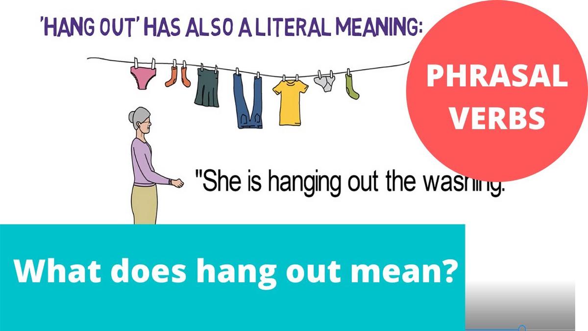 what-does-the-phrasal-verb-hang-out-mean-english-grammar