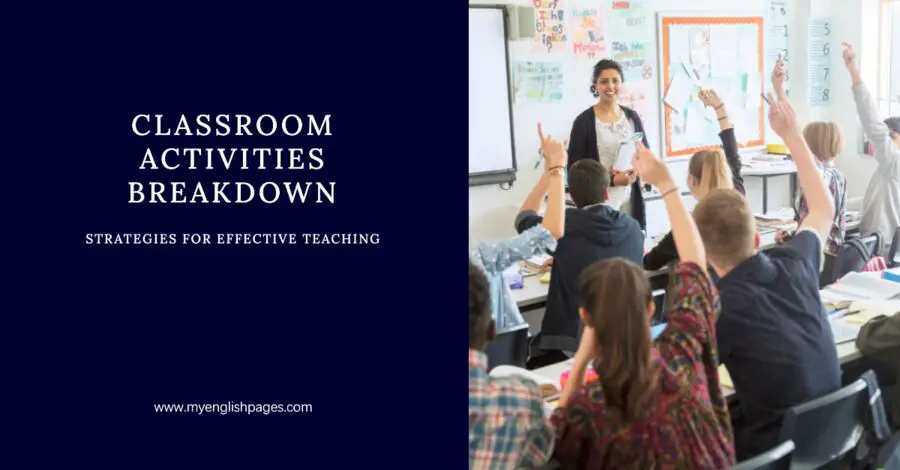 Classroom Activities Breakdown: Strategies for Effective Teaching