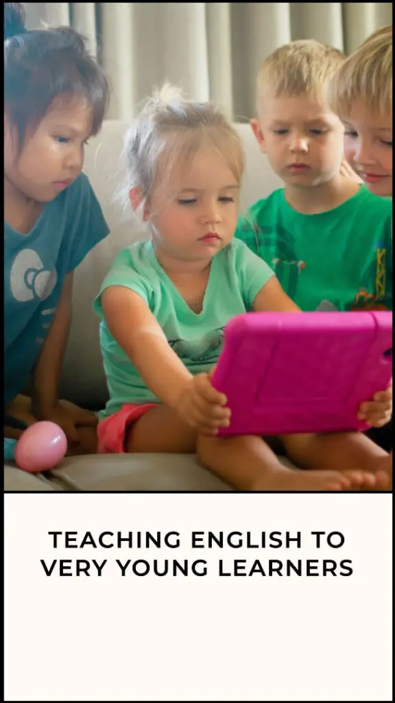 Teaching English to Very Young Learners