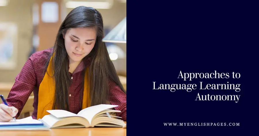 Approaches to Language Learning Autonomy