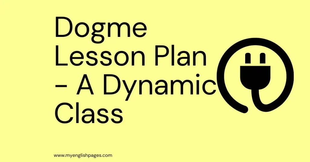Dogme Lesson Plan Example