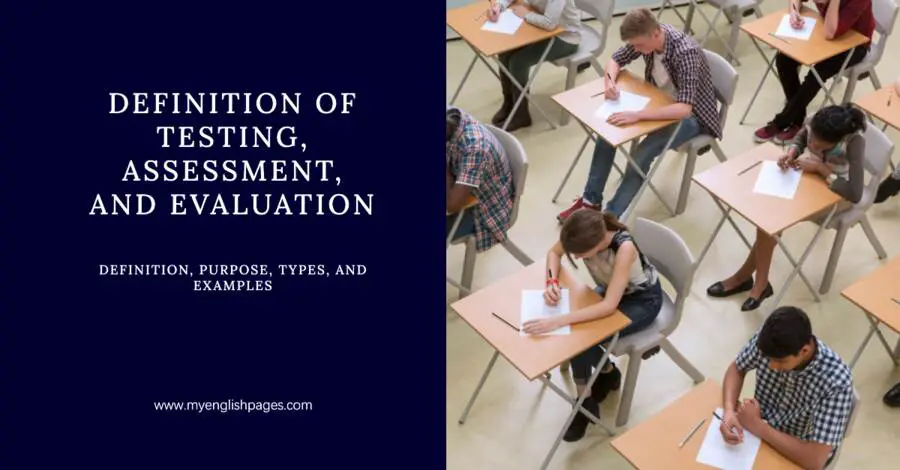 The Difference Between Assessment, Testing, and Evaluation