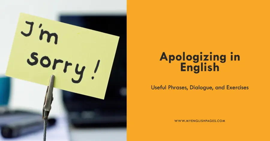 Apologizing in English Useful Phrases, Dialogue, and Exercises
