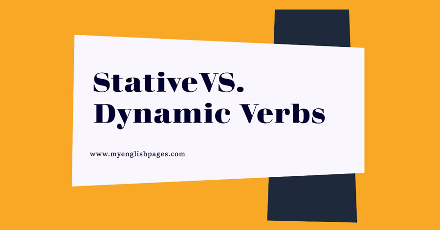Stative and Dynamic Verbs In English