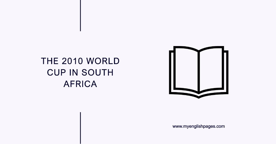 The 2010 World Cup in South Africa