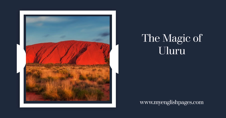 Discover the Magic of Uluru - Australia Toutist Attraction