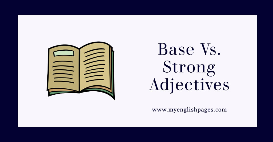 Base and Strong Adjectives