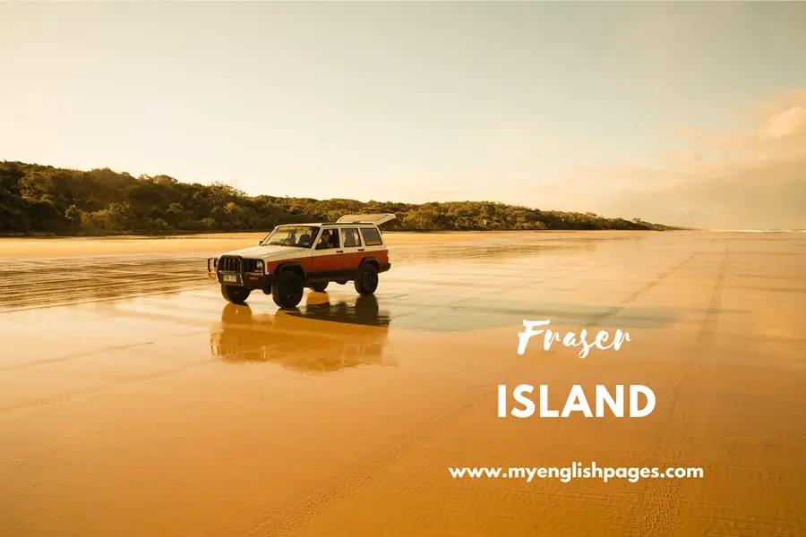 English Speaking Countries; Fraser Island Tourist Attractions