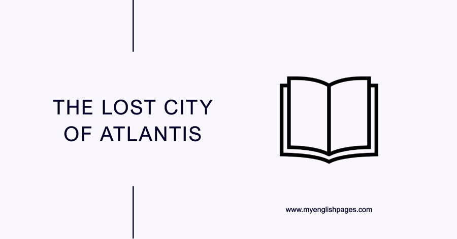The Lost City Of Atlantis (Reading Comprehension)