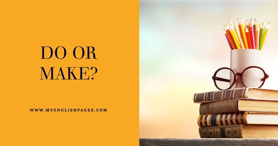 Collocations with Make and Do