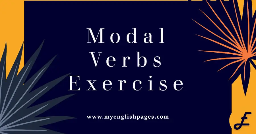 Modals Exercise With Answers