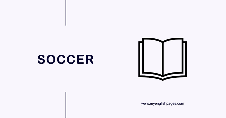 Soccer (Reading Comprehension)