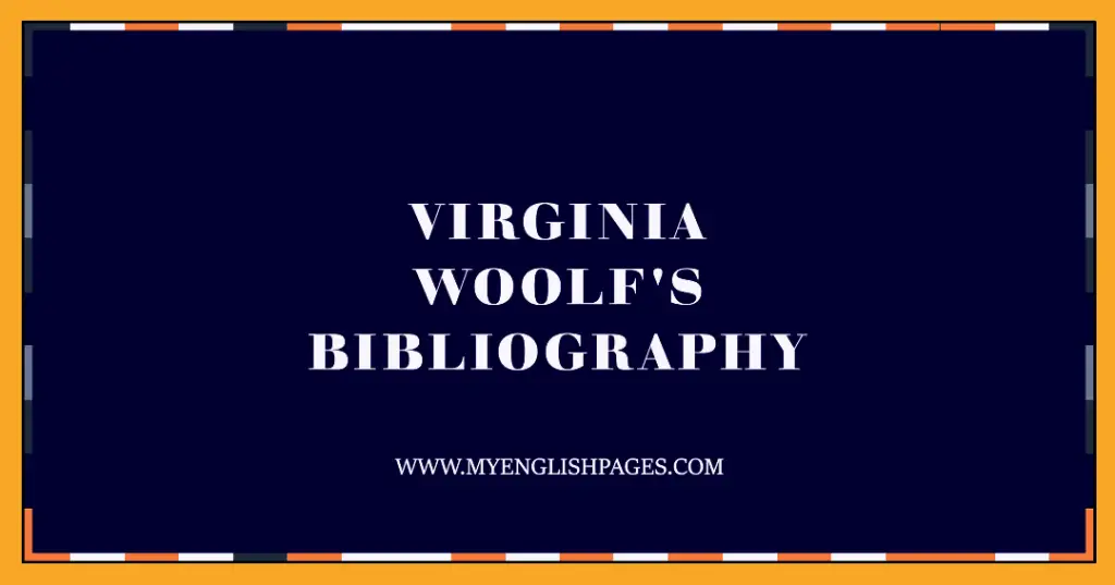 Virginia Woolf's Bibliography (Reading Comprehension)