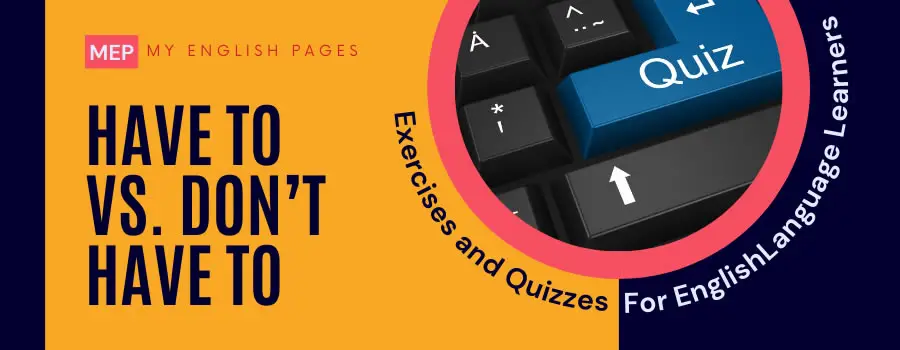 Have to Vs. Don't Have to