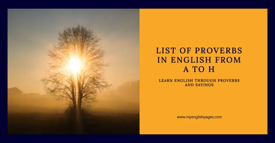 List of proverbs in English A to H