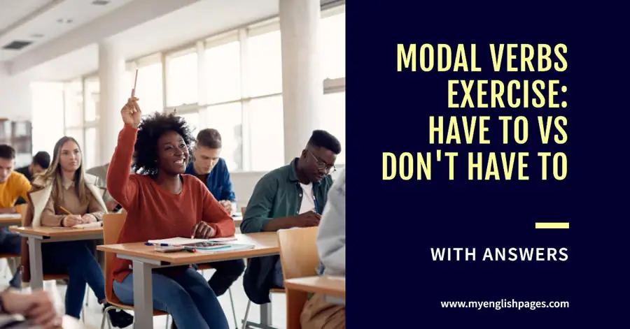 Modal Verbs Exercises Have to vs Don't Have to