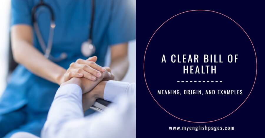 Be Given a Clear Bill of Health