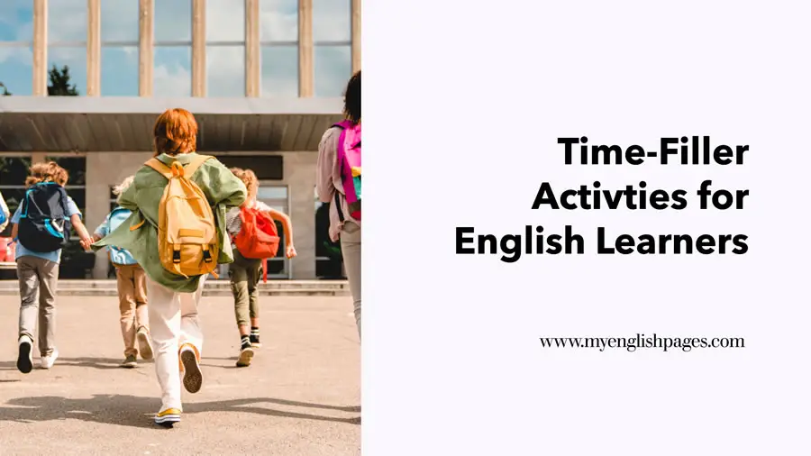 Time-Fillers Activities for English Learners