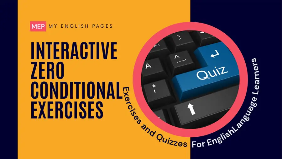 Interactive Zero Conditional Sentences Exercises