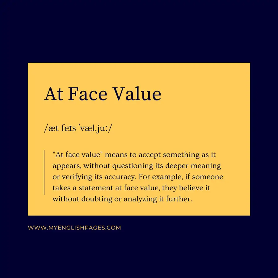 At Face Value Meaning: Definition, Origin, and Examples