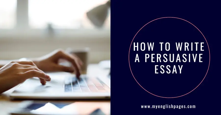 How to Write a Persuasive Essay in English