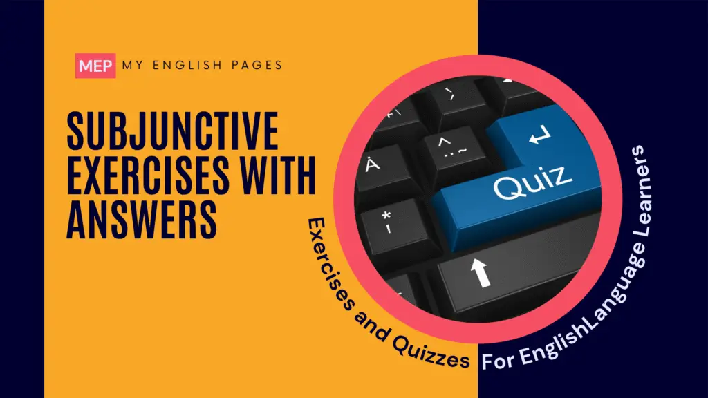 Subjunctive Exercises with Answers