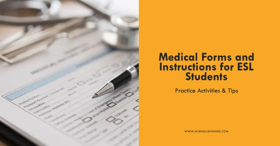 Medical Forms and Instructions for ESL Students: Practice Activities & Tips