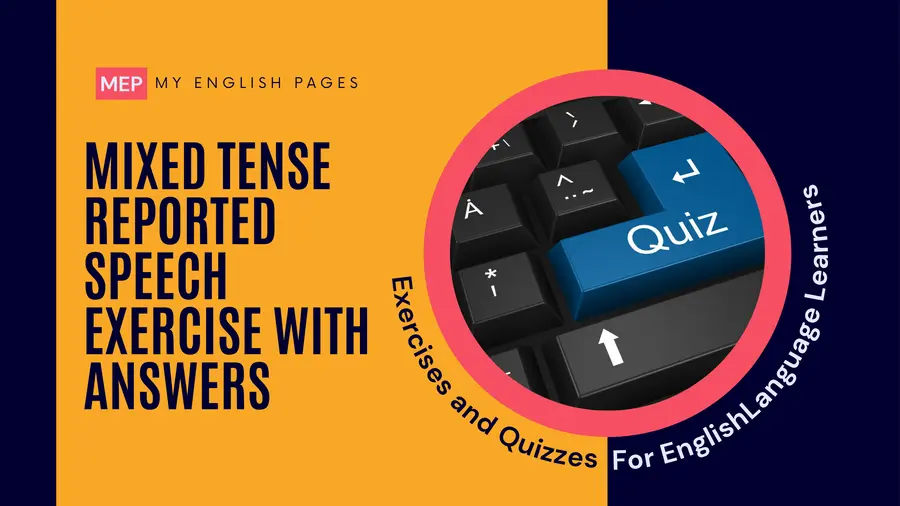 Mixed Tense Reported Speech Exercise with Answers