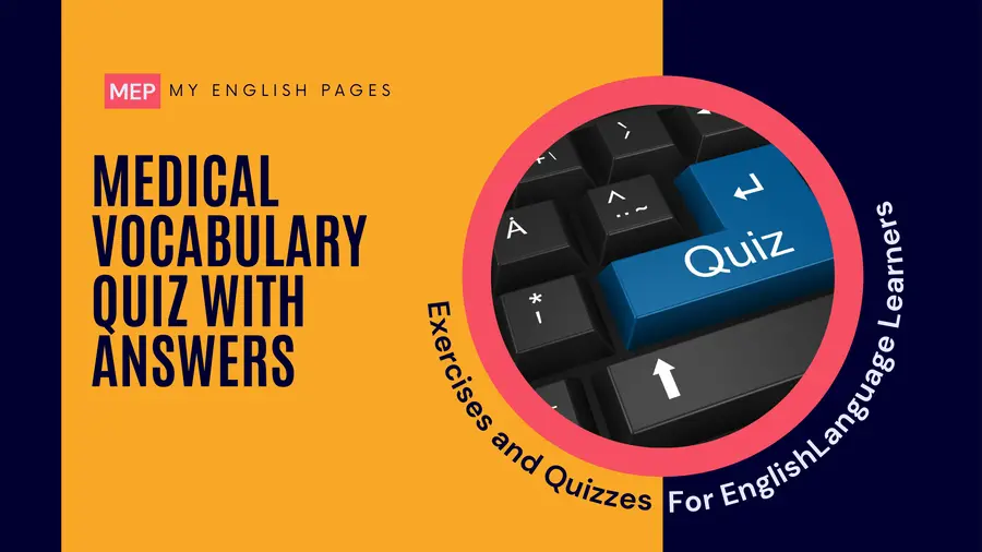 Medical Vocabulary Quiz with Answers