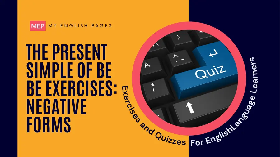 The Present Simple Negative of Be Exercises