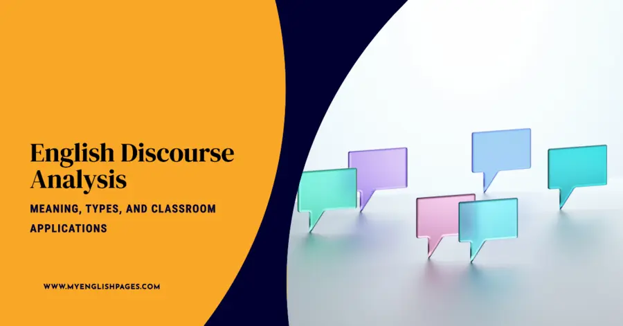 English Discourse Analysis Meaning, Types, and Classroom Applications