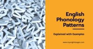 English Phonology Patterns Explained with Examples