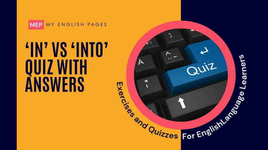In or Into Quiz with Answers